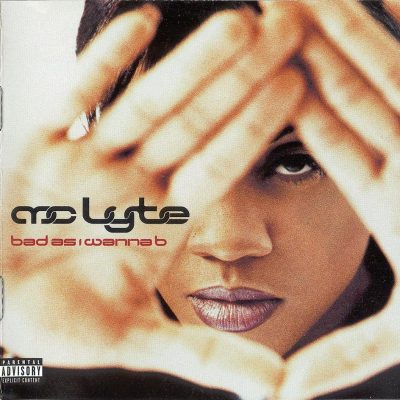 MC Lyte - 1996 - Bad As I Wanna B