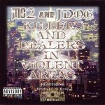 MC2 & JDog – 1999 – Killers And Dealers In Violent Areas