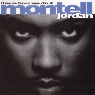 Montell Jordan - 1995 - This Is How We Do It