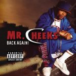 Mr. Cheeks – 2003 – Back Again!