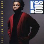 K-Solo – 1990 – Tell The World My Name