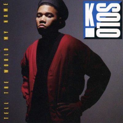 K-Solo - 1990 - Tell The World My Name