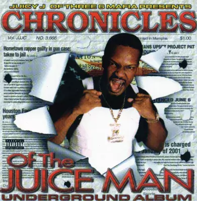 Juicy J - Chronicles Of The Juiceman