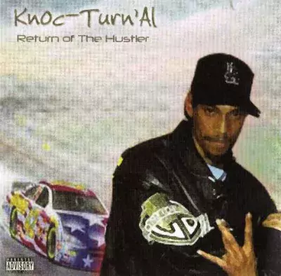 Knoc-Turn'Al - Return Of The Hustler (Unofficial Release)