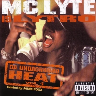 MC Lyte - 2003 - Da Undaground Heat, Vol. 1 MC Lyte - Da Undaground Heat, Vol. 1 (2003) Album cover