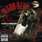 Mobb Deep – 2006 – Life of The Infamous: The Best of Mobb Deep