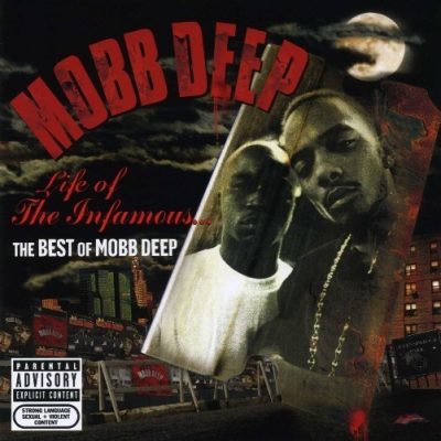 Mobb Deep - 2006 - Life of The Infamous: The Best of Mobb Deep