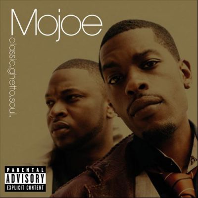 Mojoe - 2003 - Classic.Ghetto.Soul (2006-Reissue)
