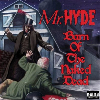 Mr. Hyde - 2004 - Barn Of The Naked Dead