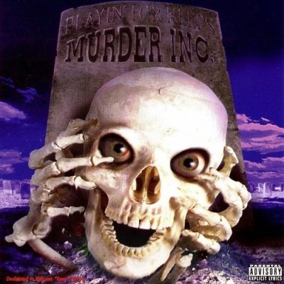Murder Inc. - 1995 - Playin For Keeps