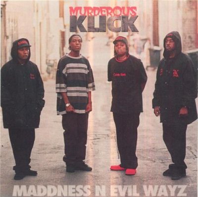 Murderous Klick - 1996 - Maddness N Evil Wayz