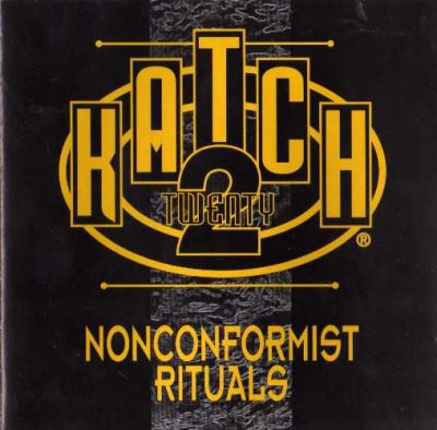 Katch 22 - 1993 - Nonconformist Rituals