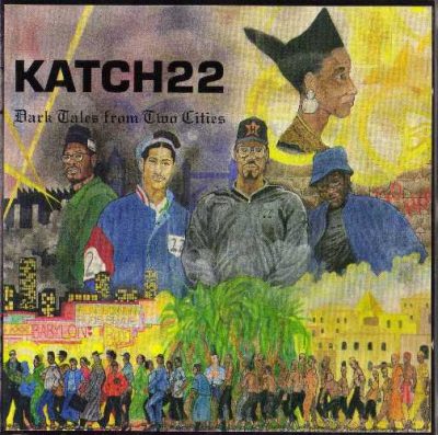 Katch 22 - 1995 - Dark Tales From Two Cities