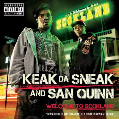 Keak Da Sneak & San Quinn - 2008 - Welcome To Scokland