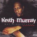 Keith Murray – 2007 – Rap-Murr-Phobia (The Fear Of Real Hip-Hop)