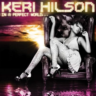 Keri Hilson - 2009 - In A Perfect World... (European Bonus Track Edition)
