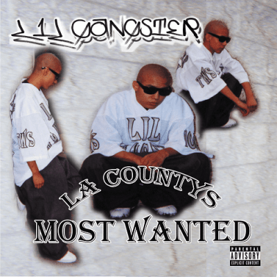 Lil Gangster - 2004 - LA Countys Most Wanted