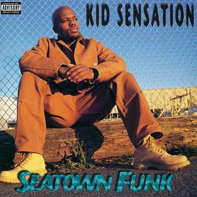 Kid Sensation - 1995 - Seatown Funk
