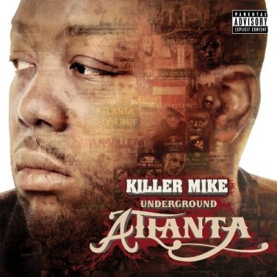 Killer Mike - 2009 - Underground Atlanta (2 CD)