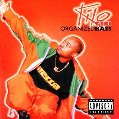 Kilo Ali - 1997 - Organized Bass