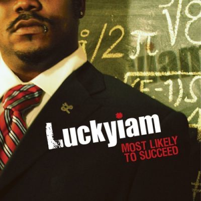 Luckyiam.PSC - 2007 - Most Likely To Succeed