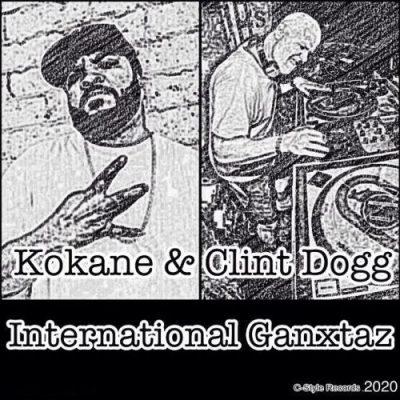 Kokane & Clint Dogg - 2020 - International Ganxtaz