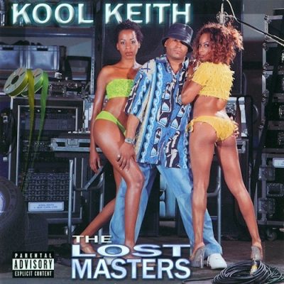 Kool Keith - 2003 - The Lost Masters