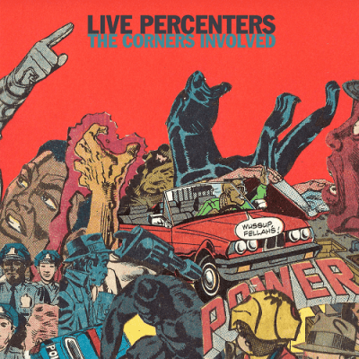 Live Percenters - 2013 - The Corners Involved