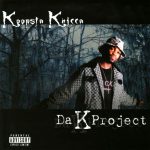 Koopsta Knicca – 2002 – Da K Project