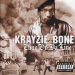 Krayzie Bone – 2001- Thug On Da Line