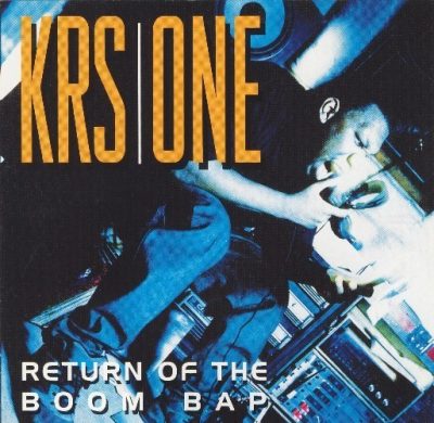KRS-One - 1993 - Return of the Boom Bap