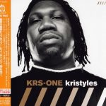 KRS-One – 2003 – Kristyles (Japan Edition)