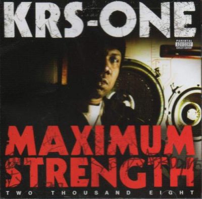 KRS-One - 2008 - Maximum Strength 2008