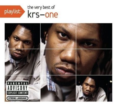 KRS-One - 2010 - Playlist: The Very Best Of KRS-One