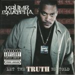 Krumb Snatcha – 2004 – Let The TRUTH Be Told