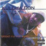 Kulcha Don – 2001 – Blood Ina Me Eyes Vengeance