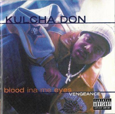Kulcha Don - 2001 - Blood Ina Me Eyes Vengeance