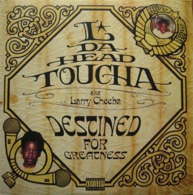 L Da Headtoucha - 2003 - Destined For Greatness