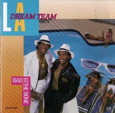 L.A. Dream Team - 1987 - Bad To The Bone