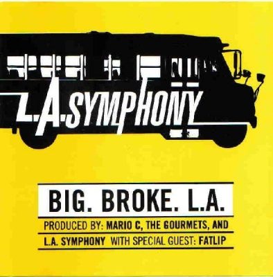 L.A. Symphony - 2001 - Big. Broke. L.A. EP
