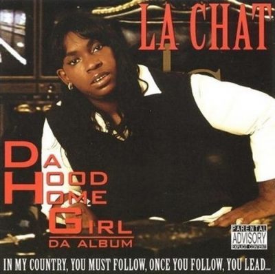 La Chat - 2008 - Da Hood Homegirl