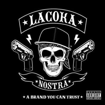 La Coka Nostra - 2009 - A Brand You Can Trust