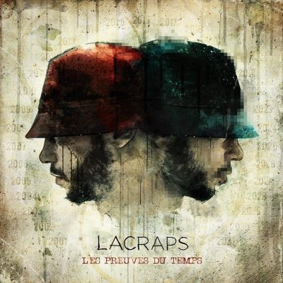 LaCraps - 2016 - Les Preuves Du Temps (2 CD)