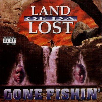 Land Of Da Lost - 1998 - Gone Fishin'