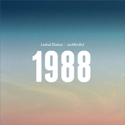 Lethal Dialect - 2014 - 1988