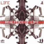 Life – 2005 – Realities Of Life