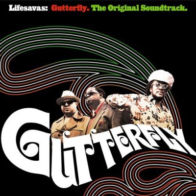 Lifesavas - 2007 - Gutterfly. The Original Soundtrack