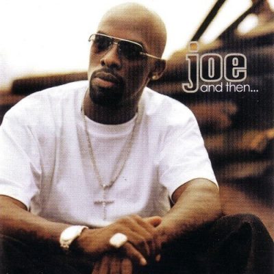 Joe - 2003 - And Then...