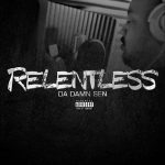 Da Damn Sen – 2017 – Relentless