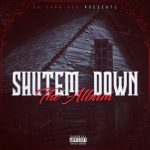 Da Damn Sen – 2020 – Shut Em Down The Album